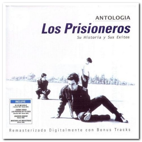 Los Prisioneros - Antologia: Su Historia y Sus Exitos [2CD Remastered Set] (2001)