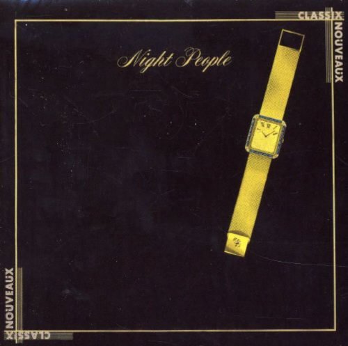 Classix Nouveaux - Night People (Reissue) (1981/2003)