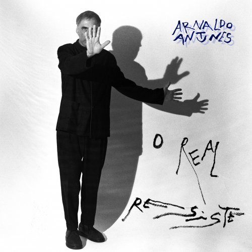 Arnaldo Antunes - O Real Resiste (2020) [Hi-Res]