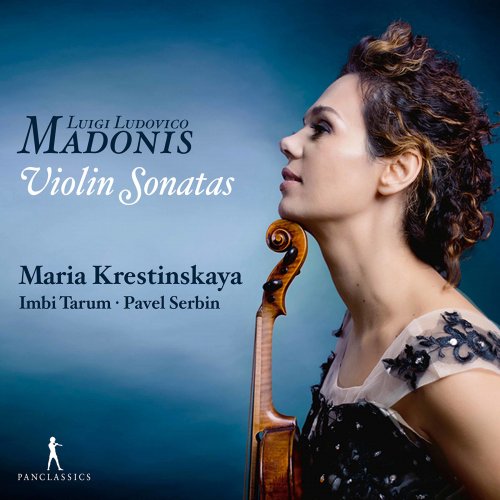 Maria Krestinskaya - Madonis: Violin Sonatas (2020)