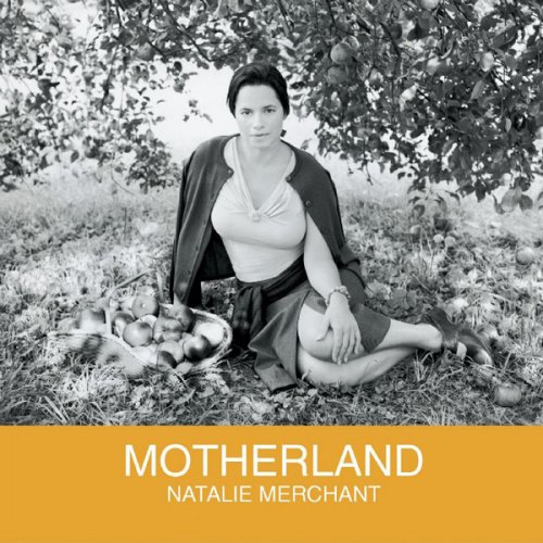 Natalie Merchant - Motherland (2001) Lossless
