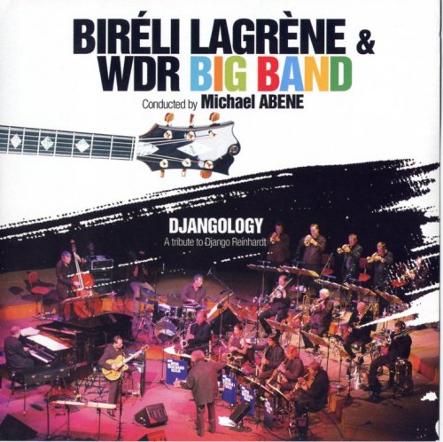 Bireli Lagrene & WDR big band - Djangology (2005) 320 Kbps