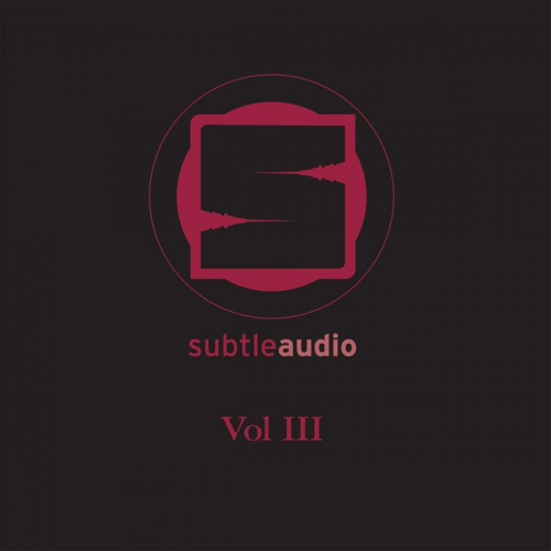 VA - Subtle Audio, Vol. III (Double Album + DJ Mix) (2015) flac