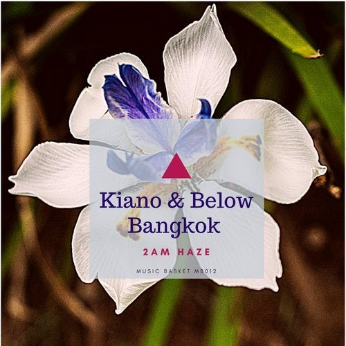 Kiano & Below Bangkok - 2 AM Haze (2020)