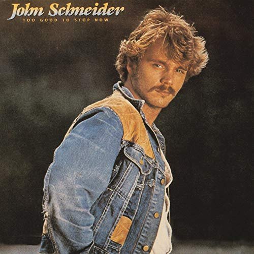 John Schneider - Too Good To Stop Now (1984/2020)