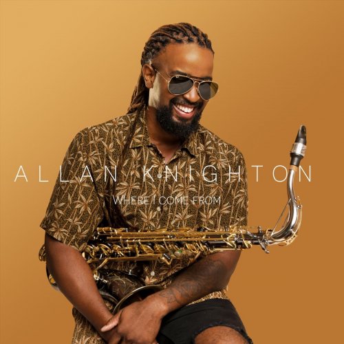 Allan Knighton - Where I Come From (2020)