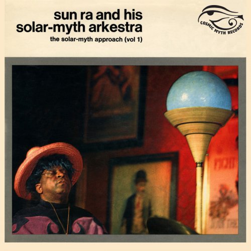 Sun Ra - The Solar-Myth Approach Vol. 1 (Remastered 2020)