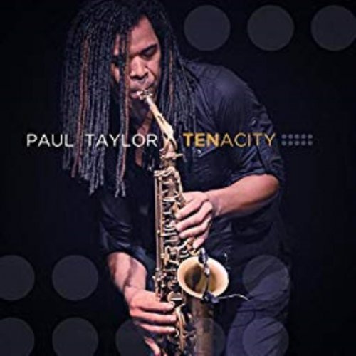 Paul Taylor - Tenacity (Deluxe Edition) (2014) [Hi-Res]