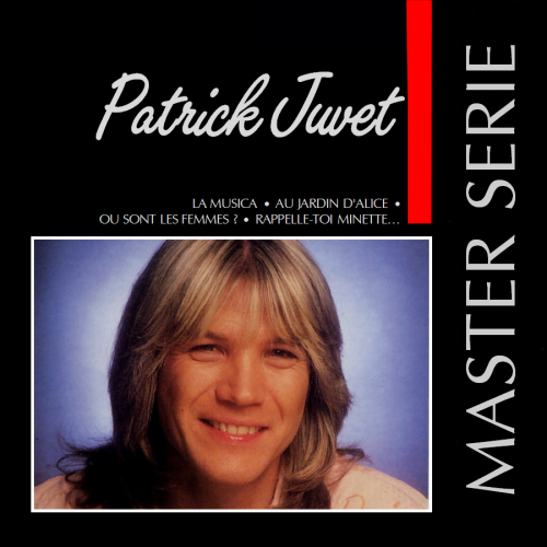 Patrick Juvet - Master Serie (1991)