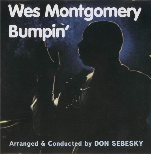 Wes Montgomery - Bumpin'(1965)