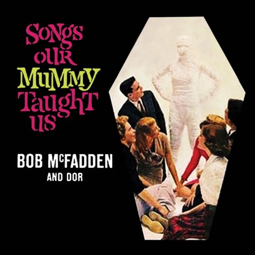 Bob McFadden & Dor - Songs Our Mummy Taught Us (2020) [Hi-Res]