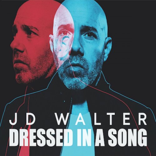 JD Walter - Dressed in a Song (2020)