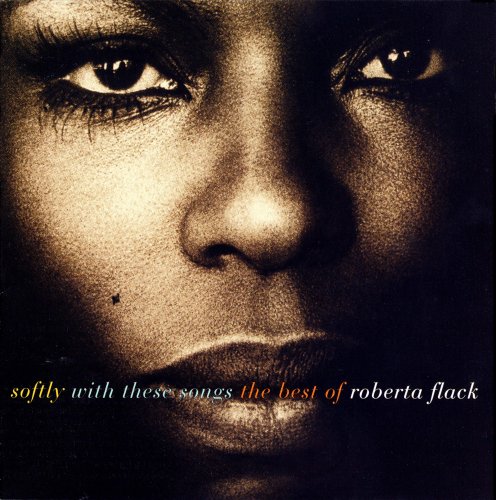 Roberta Flack - Softly With These Songs: The Best of Roberta Flack (1993) FLAC