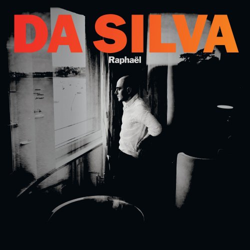 Da Silva - Raphaël (Best-Of Acoustique) (2018) [Hi-Res]