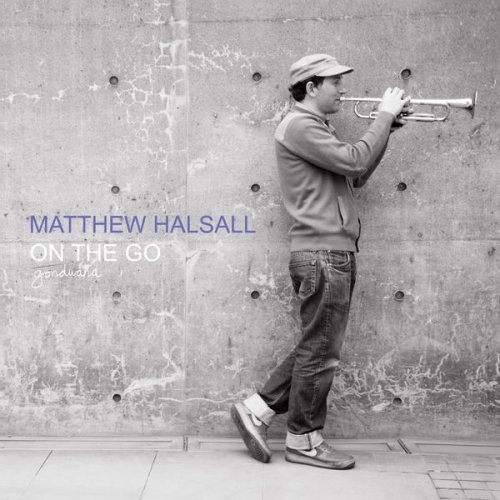 Matthew Halsall - On The Go (Special Edition) (2016) [Hi-Res]