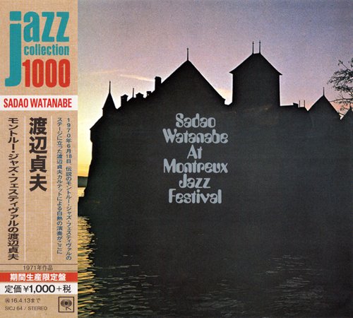 Sadao Watanabe - Sadao Watanabe At Montreux Jazz Festival (1970) [2014 Japan Jazz Collection 1000] CD-Rip