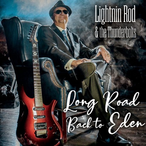 Lightnin Rod & The Thunderbolts - Long Road Back to Eden (2020)