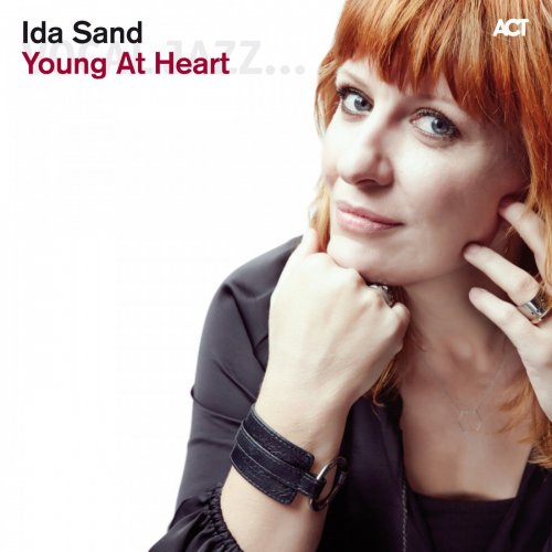Ida Sand with Ola Gustafsson, Jesper Nordenström, Dan Berglund & Christer Jansson - Young At Heart (2015)