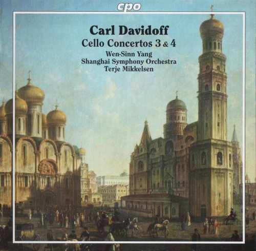 Wen-Sinn Yang - Carl Davidoff: Cello Concertos Nos. 3 & 4 (2010)
