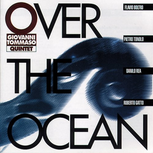 Giovanni Tommaso Quintet - Over The Ocean (1993)