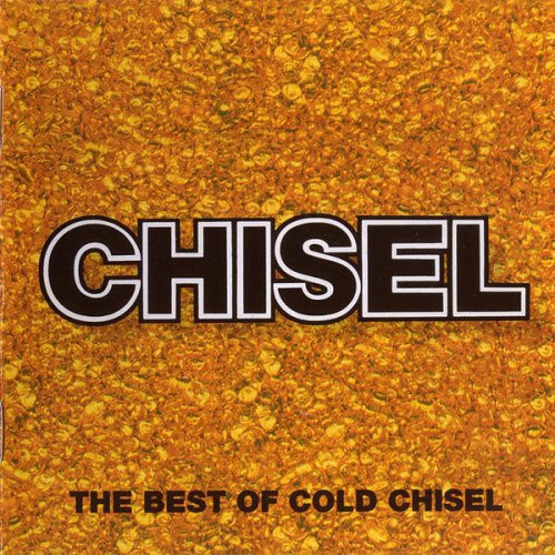 Cold Chisel - Chisel (The Best Of Cold Chisel) (Remastered) (1991)