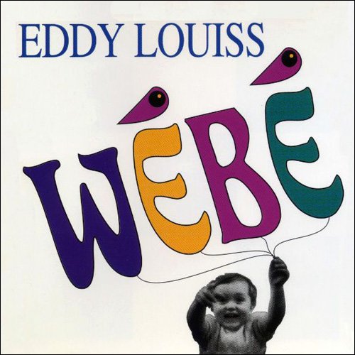Eddy Louiss - WeBe (1992)