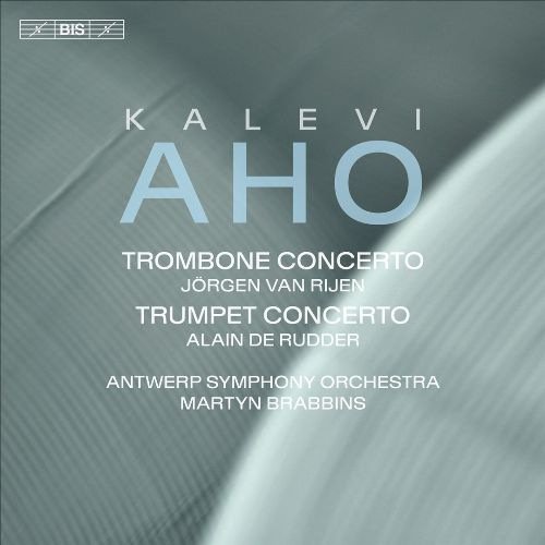Jörgen van Rijen, Alain De Rudder, Antwerp Symphony Orchestra, Martyn Brabbins - Kalevi Aho: Trombone & Trumpet Concertos (2018) CD-Rip