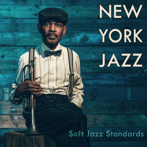 New York Jazz Lounge & Luxury Grooves - Soft Jazz Standards (2015)