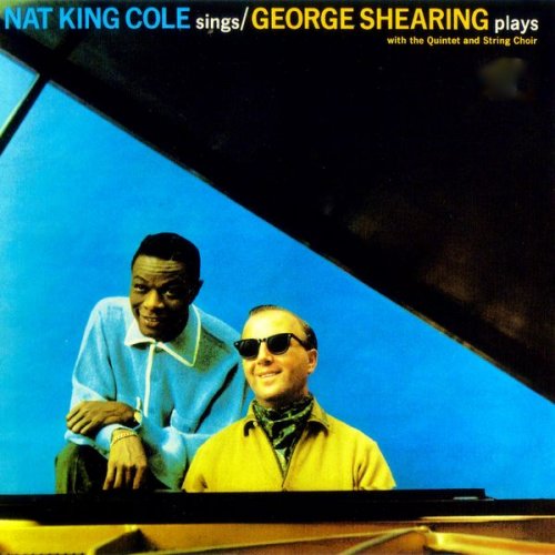Nat King Cole with George Shearing - Nat King Cole Sings - George Shearing Plays (2020) [Hi-Res]