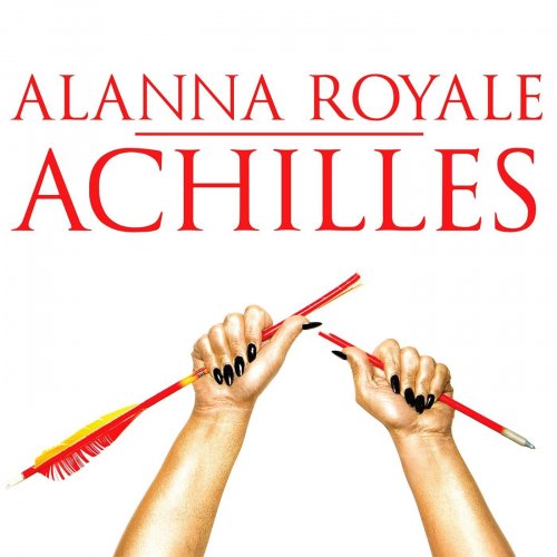 Alanna Royale - Achilles (2014)