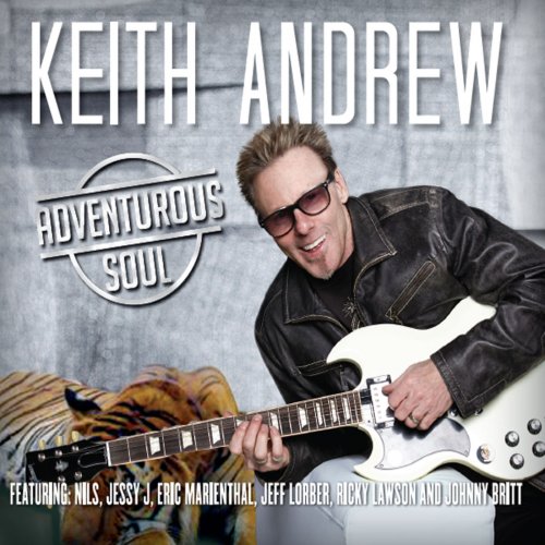 Keith Andrew - Adventurous Soul (2014)