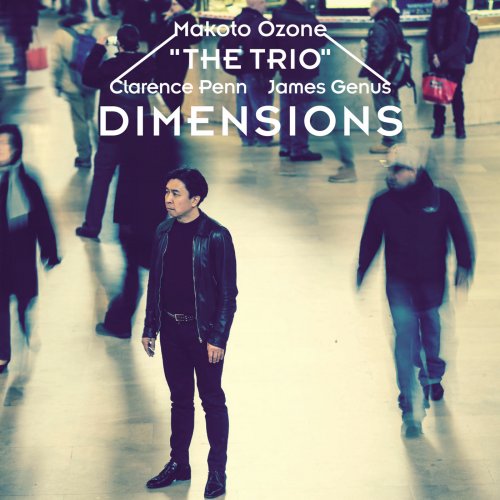 Makoto Ozone The Trio - Dimensions (2017) [Hi-Res]