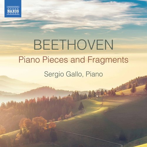 Sergio Gallo - Beethoven: Piano Pieces & Fragments (2020) [Hi-Res]