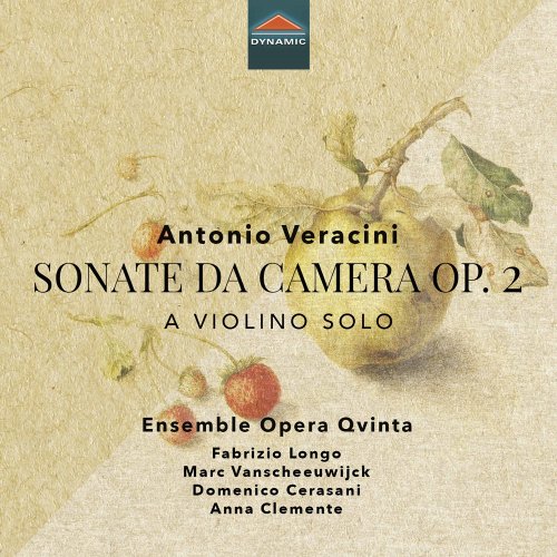 Emsemble Opera Qvinta, Fabrizio Longo, Marc Vanscheeuwijck, Domenico Cerasani, Anna Clemente - Veracini: Sonate da camera, Op. 2 (2020) [Hi-Res]
