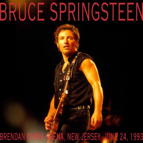 Bruce Springsteen - Brendan Byrne Arena, East Rutherford, June 24, 1993, NJ (2018) [Hi-Res]