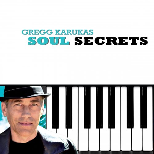 Gregg Karukas - Soul Secrets (2014)