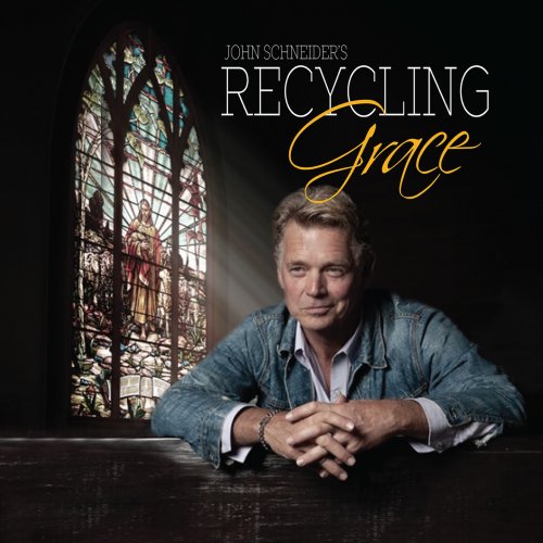 John Schneider - Recycling Grace (2019/2020) [Hi-Res]