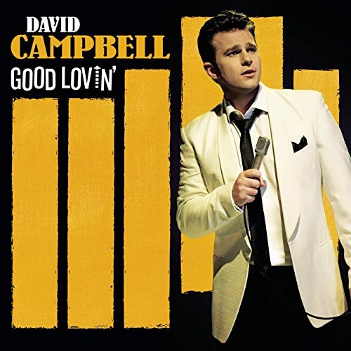 David Campbell - Good Lovin' (Deluxe Edition) (2020)