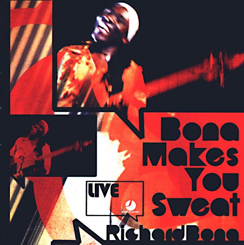 Richard Bona ‎– Bona Makes You Sweat - Live (2008) CD-Rip