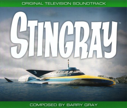 Barry Gray - Stingray (2009; 2019)