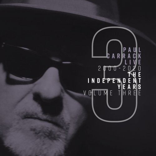 Paul Carrack - Paul Carrack Live: The Independent Years, Vol. 3 (2000-2020) (2020) [Hi-Res]