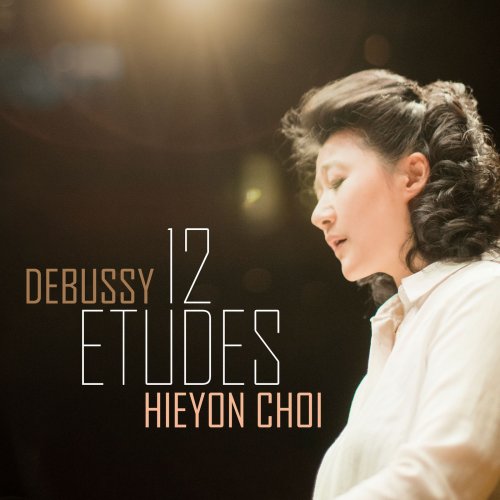 HieYon Choi - Debussy 12 Etudes (2020) [Hi-Res]