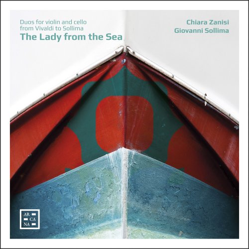Chiara Zanisi & Giovanni Sollima - The Lady from the Sea: Duos for Violin and Cello from Vivaldi to Sollima (2020) [Hi-Res]