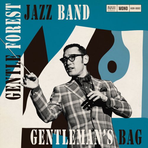 Gentle Forest Jazz Band - GENTLEMAN's BAG (2020)