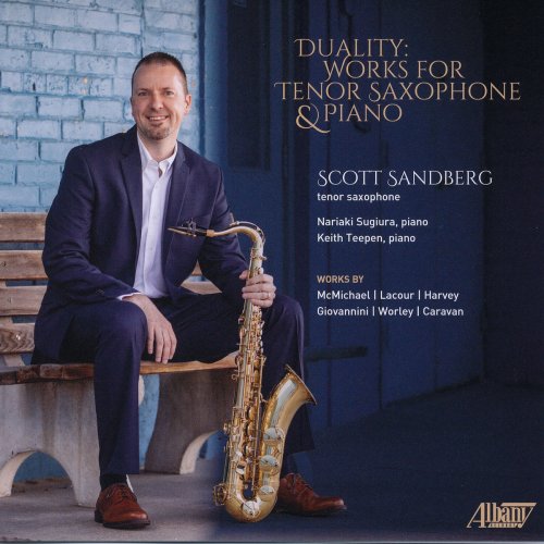 Scott Sandberg - Duality - Works for Tenor Saxophone & Piano (2020)