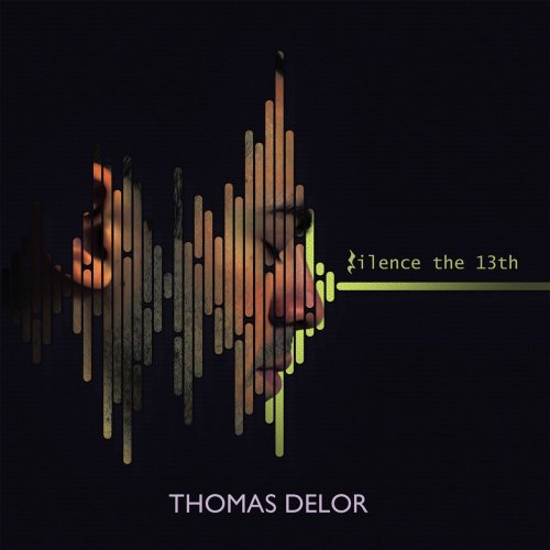 Thomas Delor - Silence the 13th (2020)