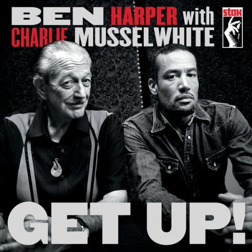 Ben Harper With Charlie Musselwhite - Get Up! (2013) [Hi-Res]