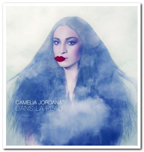 Camelia Jordana - Dans La Peau (2014)