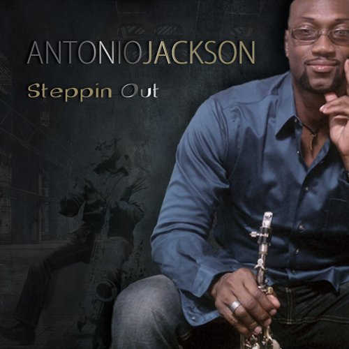 Antonio Jackson - Steppin' Out (2014)