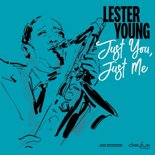 Lester Young - Just You, Just Me (2003) flac